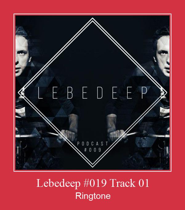 Lebedeep #019 Track 01 Ringtone Download Free