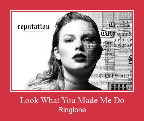 Look What You Made Me Do 着信音を無料でダウンロード