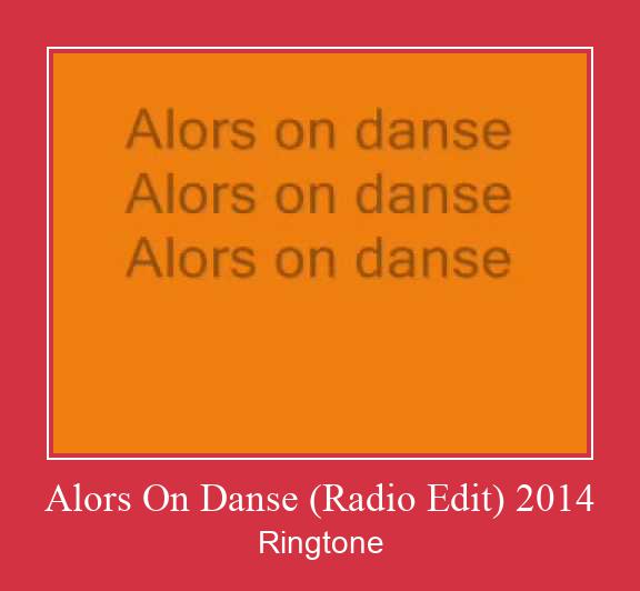 Alors On Danse (Radio Edit) 2014 Vyzvánění ke stažení zdarma
