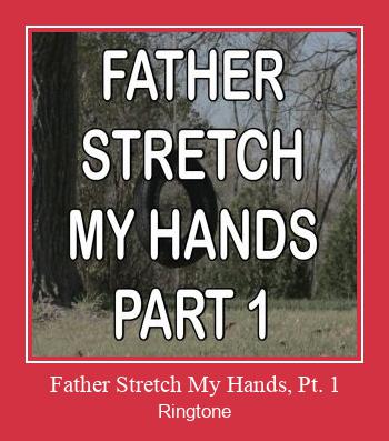 Father Stretch My Hands, Pt. 1 రింగ్టోన్ ఉచితంగా డౌన్లోడ్ చేసుకోండి