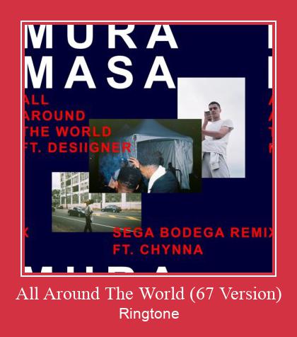 All Around The World (67 Version) Ringtone تنزيل مجاني