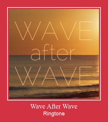 Wave After Wave 着信音を無料でダウンロード