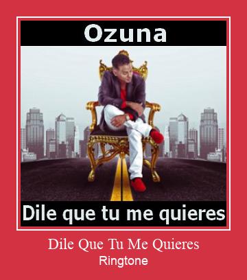 Dile Que Tu Me Quieres Ringtone Download pulsuz