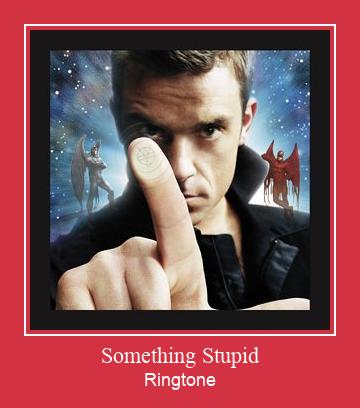 Something Stupid Ringtone allalaadimine tasuta