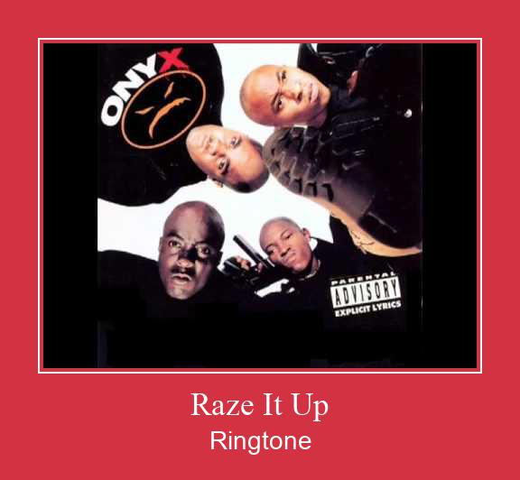 Raze It Up Ringtone Download Proste.