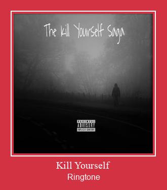 Kill Yourself Ringetone Download GRATIS.