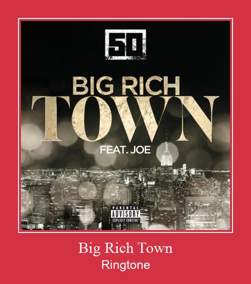 Big Rich Town Ringtone Download Free