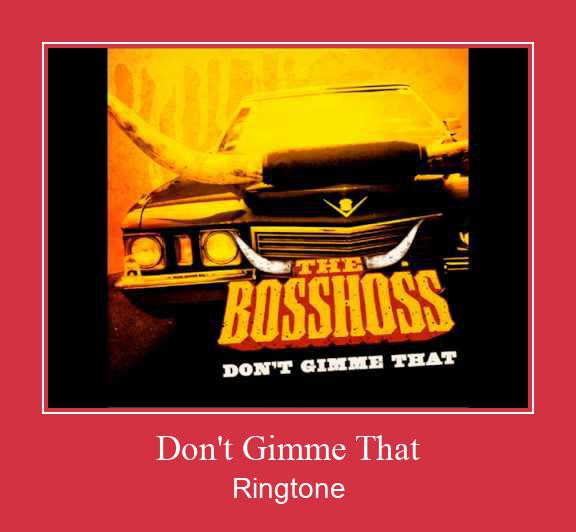 Don't Gimme That  Ringtone Download Free