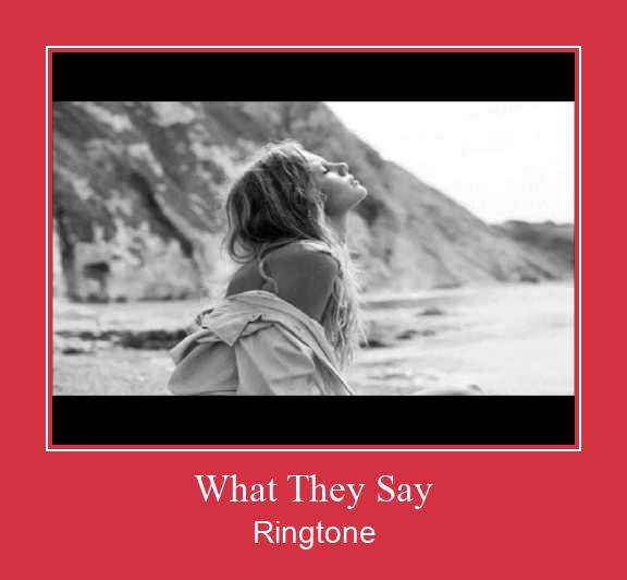 What They Say 着信音を無料でダウンロード