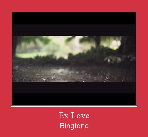 Ex Love 벨소리 다운로드 무료