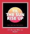 Til The Sun Rise Up tono de llamada