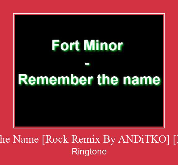 Remember The Name [Rock Remix By ANDiTKO] [Instrumental] Nhạc chuông tải miễn phí