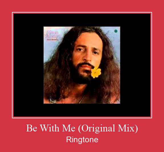 Be With Me (Original Mix) ரிங்டோன் பதிவிறக்க இலவச