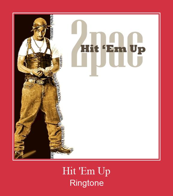 Hit 'Em Up Ringtone Download pulsuz