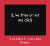 Live Free Or Let Me Die рингтон