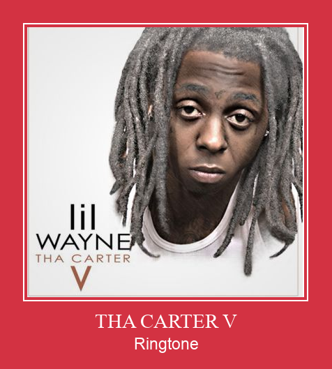 THA CARTER V Ringtone Download Proste.
