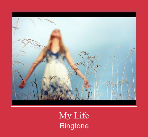 My Life Ringtone Download Free