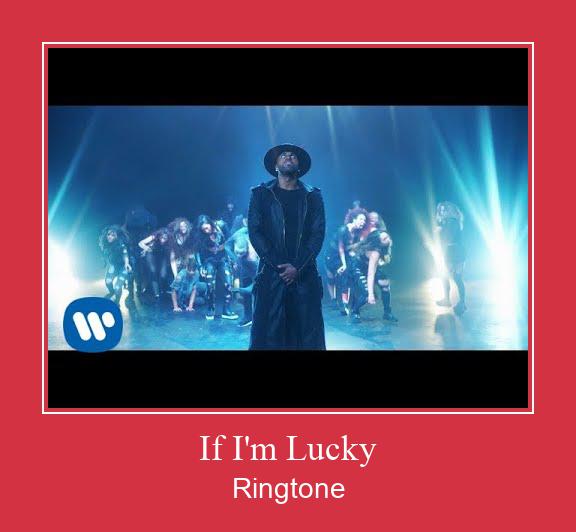 If I'm Lucky Ringtone allalaadimine tasuta