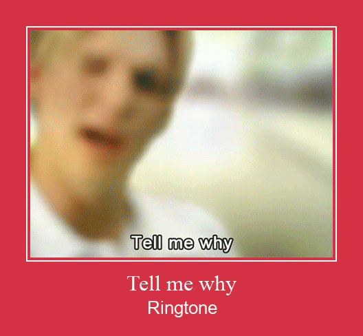 Tell Me Why  צלצול הורד חינם