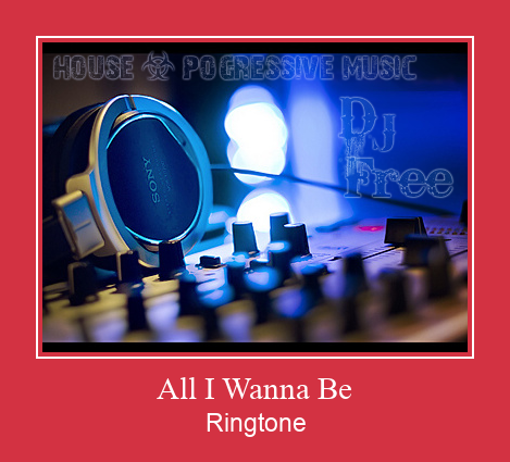 All I Wanna Be Ringtone Download Proste.