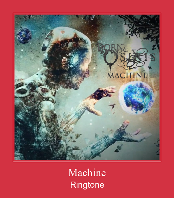 Machine צלצול הורד חינם