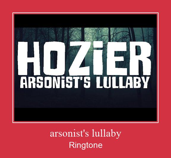 Arsonist's Lullaby Рингтоне Бесплатно бесплатно