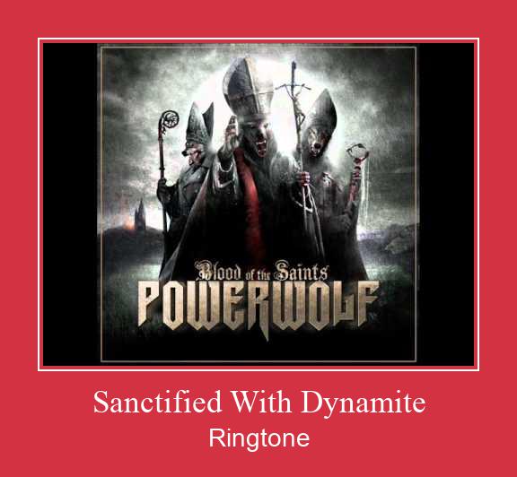 Sanctified With Dynamite  ดาวน์โหลดริงโทนฟรี