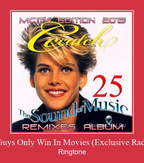 Good Guys Only Win In Movies (Exclusive Radio Cut) Ringetone Download GRATIS.