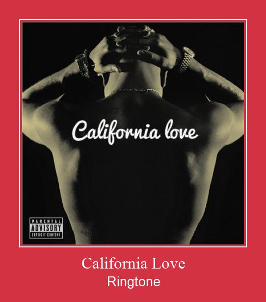 California Love Ringtone Descărcați gratuit