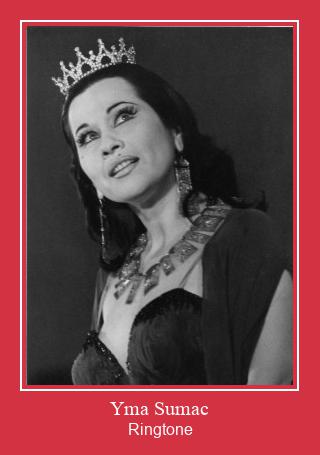 Yma Sumac Ringtone Download Proste.