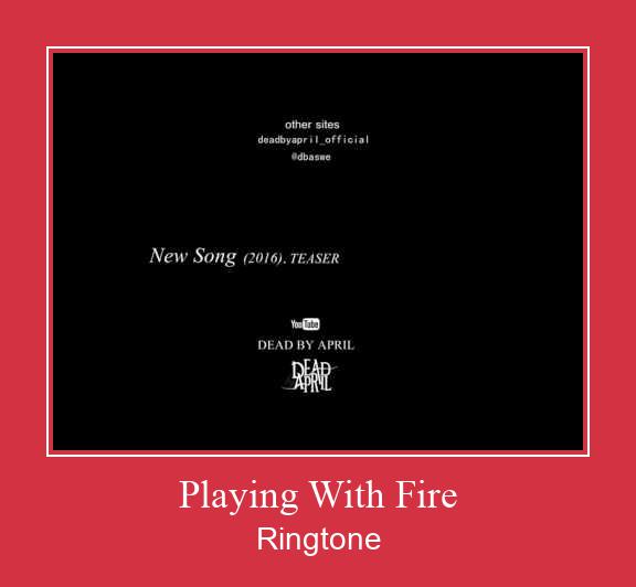 Playing With Fire Ringtone Download pulsuz