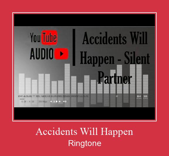 Accidents Will Happen 着信音を無料でダウンロード