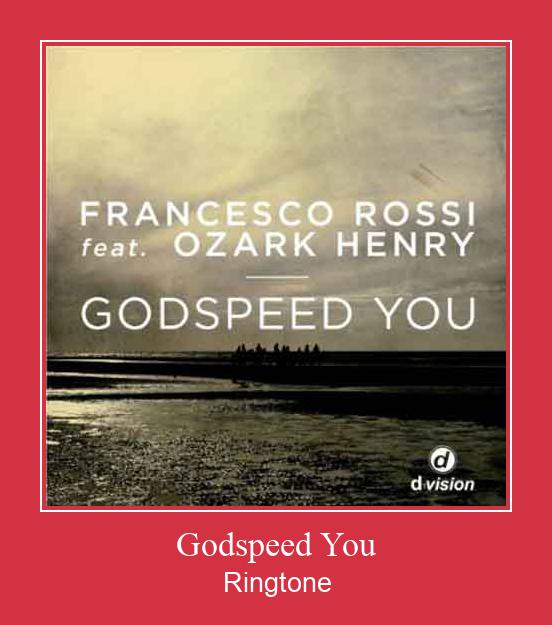 Godspeed You Nhạc chuông tải miễn phí