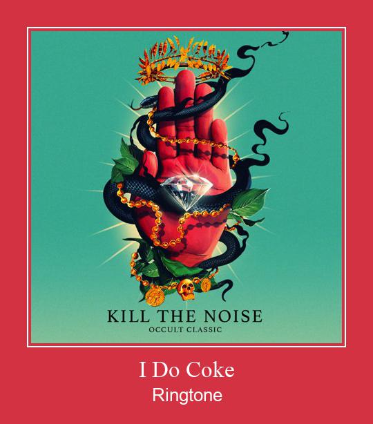 I Do Coke ರಿಂಗ್ಟೋನ್ ಡೌನ್ಲೋಡ್ ಉಚಿತ