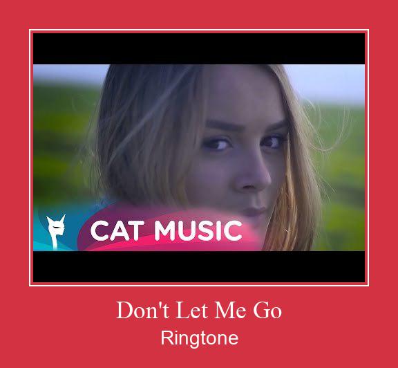 Don't Let Me Go Zil sesi indir ücretsiz