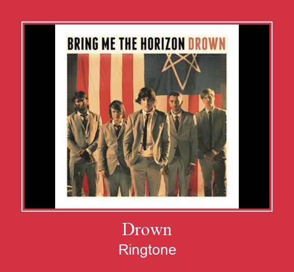Drown Ringetone Download GRATIS.