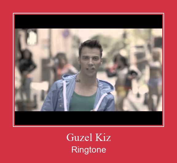 Guzel Kiz ringtone دانلود رایگان
