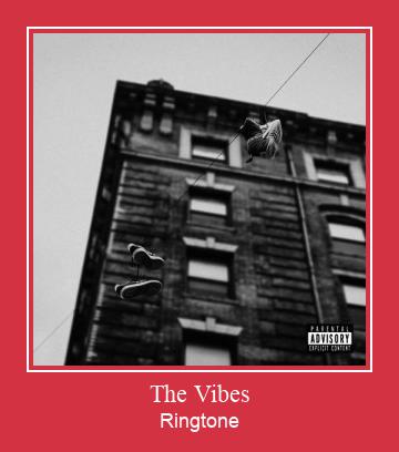 The Vibes Ringtone Lataa ilmaiseksi