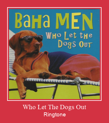 Who Let The Dogs Out Toque baixar grátis