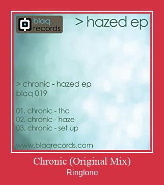 Chronic (Original Mix) Ringtone Download Free