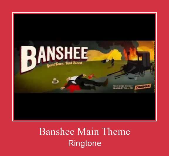 Banshee Main Theme צלצול הורד חינם