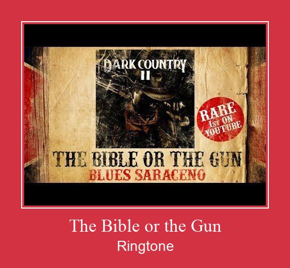 The Bible Or The Gun ರಿಂಗ್ಟೋನ್ ಡೌನ್ಲೋಡ್ ಉಚಿತ