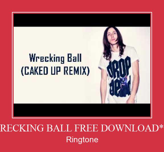 WRECKING BALL FREE DOWNLOAD*** Vyzvánění ke stažení zdarma