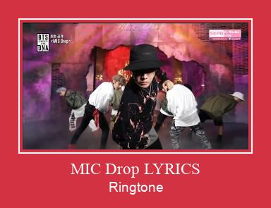 MIC Drop LYRICS রিংটোন বিনামূল্যে ডাউনলোড করুন