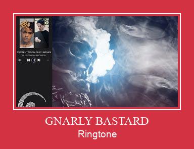 GNARLY BASTARD  Ringtone atsisiųsti nemokamai