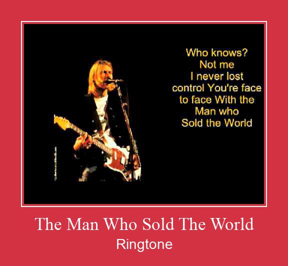 The Man Who Sold The World Рингтоне Бесплатно бесплатно
