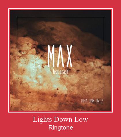 Lights Down Low रिंगटोन मुफ्त डाउनलोड करें