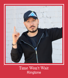 Time Won't Wait Csengőhang letöltés ingyenes