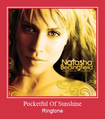 Pocketful Of Sunshine ரிங்டோன் பதிவிறக்க இலவச