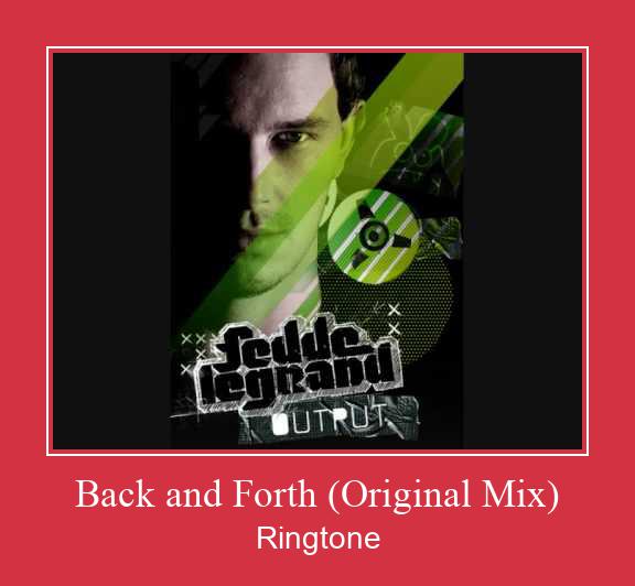 Back And Forth (Original Mix) ರಿಂಗ್ಟೋನ್ ಡೌನ್ಲೋಡ್ ಉಚಿತ